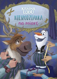 Niespodzianka na miarę. Disney Kraina Lodu - John Edwards - książka