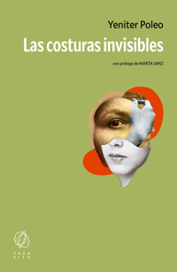 Las costuras invisibles - Yeniter Poleo - ebook