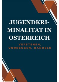 Jugendkriminalität in Österreich - D K - ebook