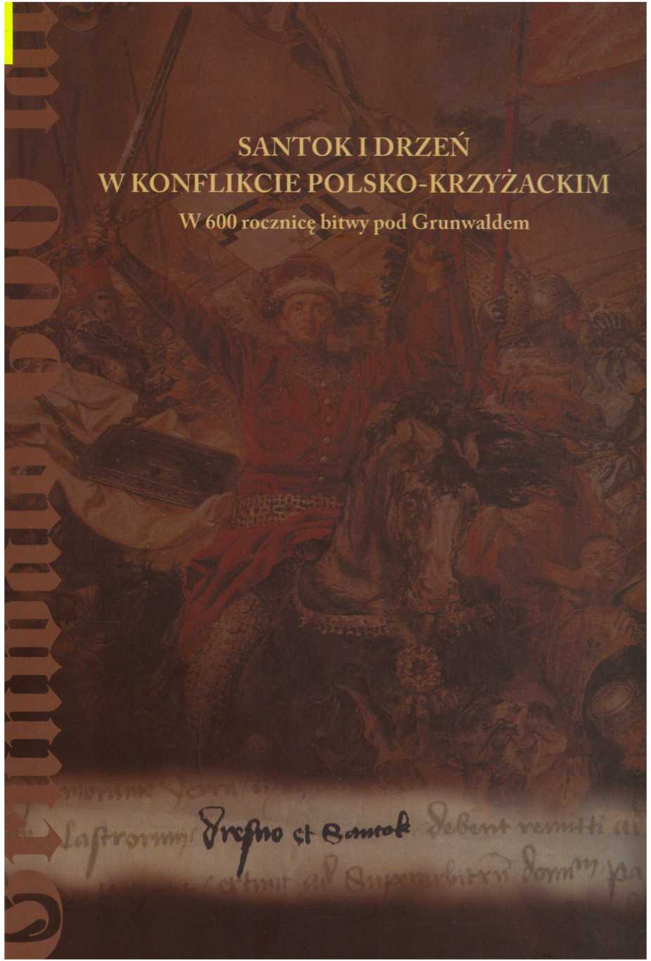 Okładka:Santok i Drzeń w konflikcie polsko-krzyżackim 