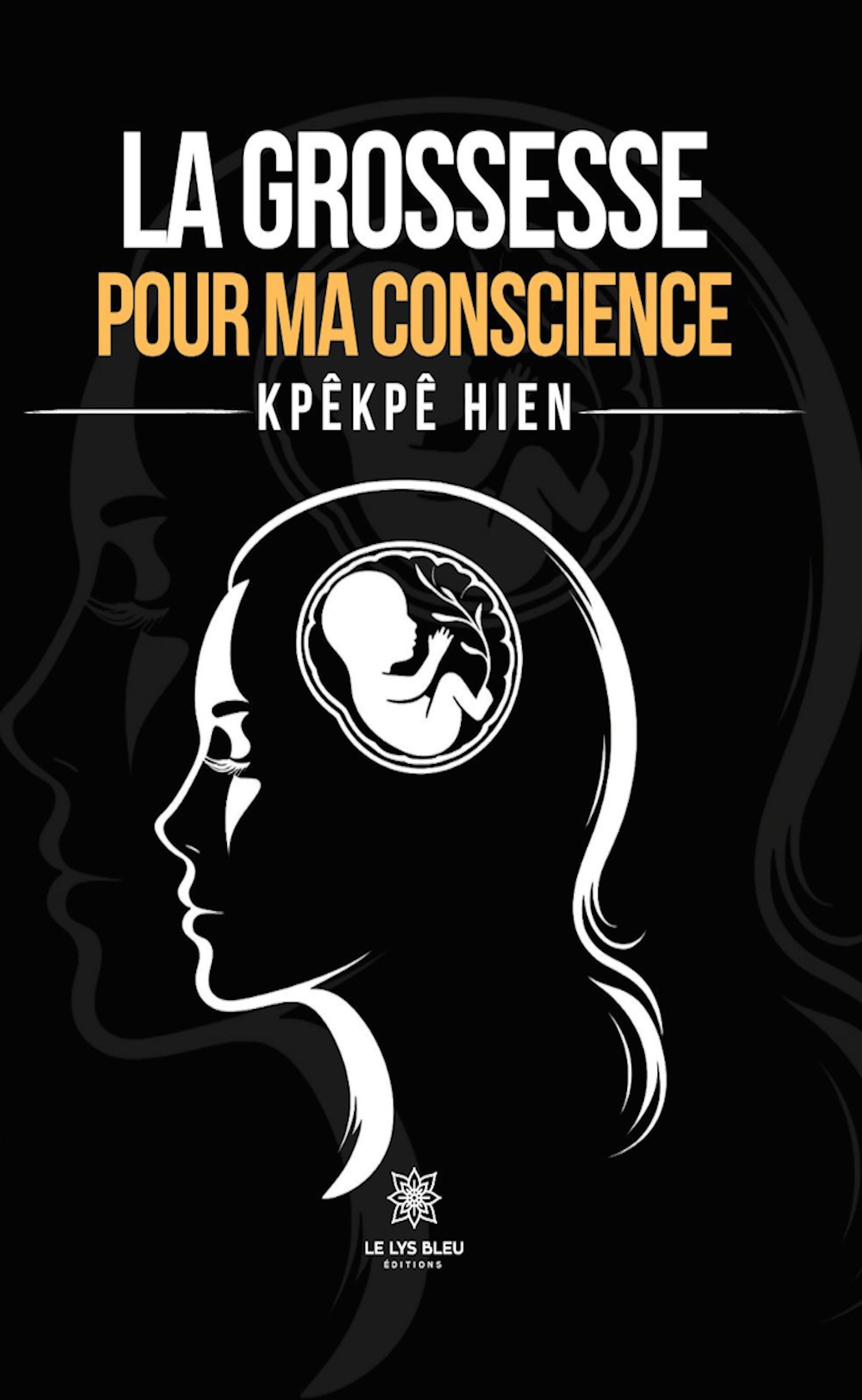 La grossesse pour ma conscience