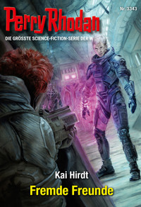 Perry Rhodan 3343: Fremde Freunde -  Kai Hirdt - ebook