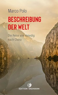 Beschreibung der Welt - Marco Polo - ebook