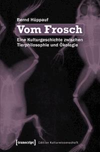 Vom Frosch - Bernd Hüppauf - ebook