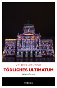 Tödliches Ultimatum - Marc Voltenauer - ebook