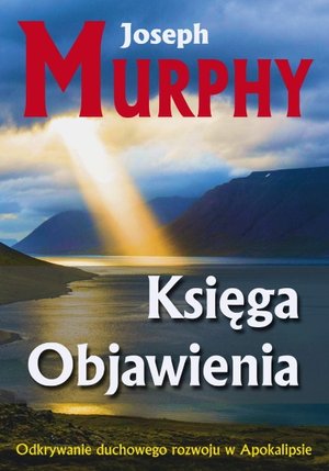 Księga Objawienia - Murphy Joseph - książka