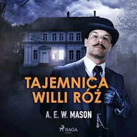 Tajemnica Willi Róż - A.E.W. Mason - ebook + audiobook