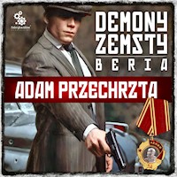 Demony zemsty. Beria - Adam Przechrzta - ebook + audiobook