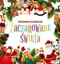 Malowanki relaksacyjne Zaczarowane święta -  - książka