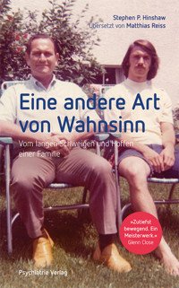 Eine andere Art von Wahnsinn - Stephen P. Hinshaw - ebook