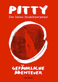 Pitty Der kleine Heizkörperpinsel - Ute Beck - ebook