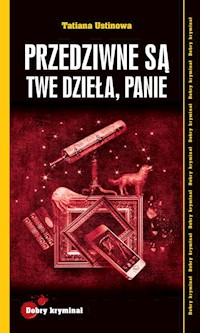 Przedziwne są Twe dzieła, Panie - Ustinowa Tatina - książka