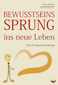 Bewusstseinssprung ins neue Leben - Petra Pliester - ebook