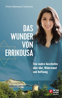 Das Wunder von Errikousa - Yvette Manessis Corporon - ebook