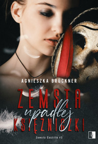 Zemsta upadłej księżniczki - Agnieszka Brückner - ebook + audiobook + książka