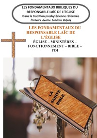 Les Fondamentaux Bibliques du Responsable Laïc de l'Eglise - Pasteure Jeanne Sandrine Bidjang - ebook