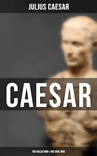 Caesar: The Gallic War & The Civil War - Julius Caesar - ebook