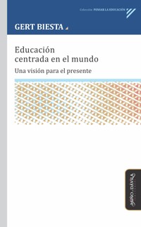 Educación centrada en el mundo - Gert Biesta - ebook