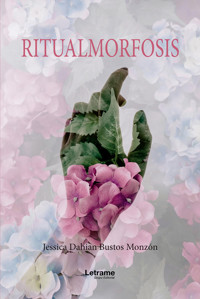 Ritualmorfosis - Jessica Dahian Bustos Monzón - ebook