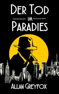 Der Tod im Paradies - Allan Greyfox - ebook