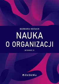 Nauka o organizacji - Kożuch Barbara - książka