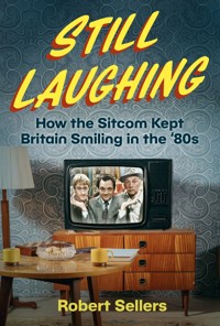 Still Laughing - Robert Sellers - ebook