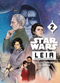 Star Wars: Leia, Prinzessin von Alderaan Band 2 - Claudia Grey - ebook