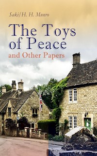 The Toys of Peace and Other Papers - Saki - ebook