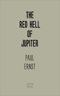 The Red Hell of Jupiter - Paul Ernst - ebook