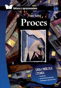 Proces Lektura z opracowaniem - Franz Kafka - książka