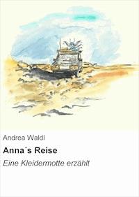 Anna´s Reise - Andrea Waldl - ebook