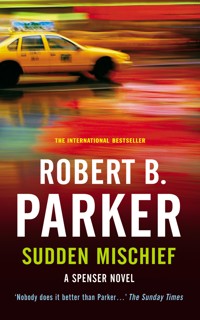 Sudden Mischief - Robert B. Parker - ebook