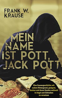 Mein Name ist Pott, Jack Pott - Frank W. Krause - ebook
