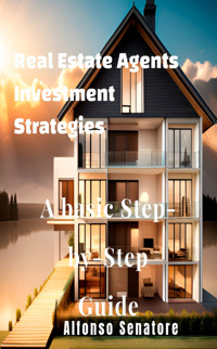 Real Estate Agents Investment Strategies - Alfonso Senatore - ebook