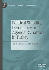 Political Stability, Democracy and Agenda Dynamics in Turkey - Alper T. Bulut - ebook