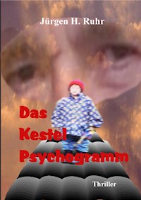 Das Kestel Psychogramm - Jürgen Ruhr - ebook