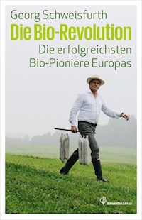 Die Bio-Revolution - Georg Schweisfurth - ebook