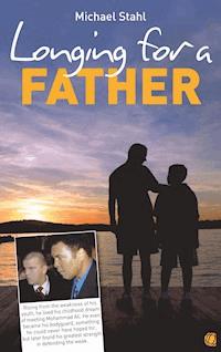 Longing for a Father - Michael Stahl - ebook
