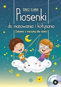 Piosenki do masowania i kołysania - Klaman Tomasz - książka