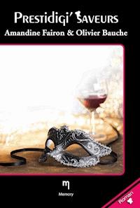 Prestidigi'saveurs - Amandine Fairon - ebook