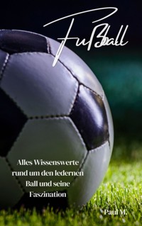 Fußball - Paul M. - ebook