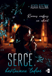 Serce hartowane lodem - Rzeźnik Agata - ebook + książka