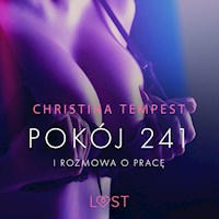LUST. Pokój 241 i Rozmowa o pracę - opowiadania erotyczne - Christina Tempest - ebook + audiobook