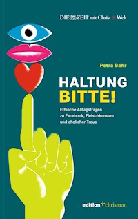 Haltung, bitte! - Petra Bahr - ebook