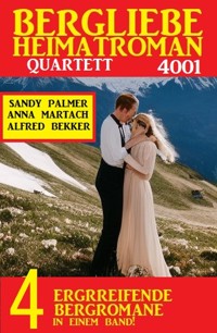 Bergliebe Heimatroman Quartett 4001 - Anna Martach - ebook