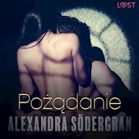LUST. Pożądanie - opowiadanie erotyczne - Alexandra Södergran - ebook + audiobook