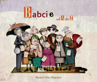 Babcie od A do Z - Raquel Díaz Reguera - książka