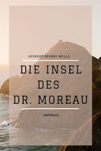 Die Insel des Dr. Moreau - Herbert George Wells - ebook