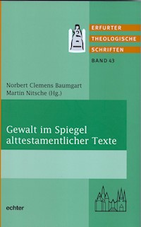 Gewalt im Spiegel alttestamentlicher Texte -  - ebook