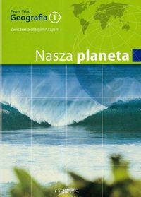 Geografia 1 Ćwiczenia Nasza planeta - Wład Paweł - książka